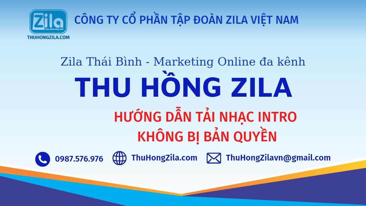 #1 Thu Hồng Zila – Hướng dẫn tải nhạc intro không bị bản quyền trên Youtube – Zila Thái Bình Mới Nhất