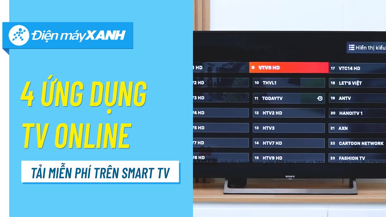 #1 Top 4 ứng dụng xem truyền hình miễn phí trên smart TV • Điện máy XANH Mới Nhất