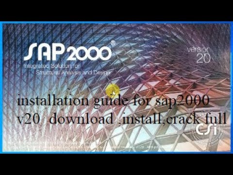 #1 installation guide for sap2000 v20  download ,install,crack full Mới Nhất