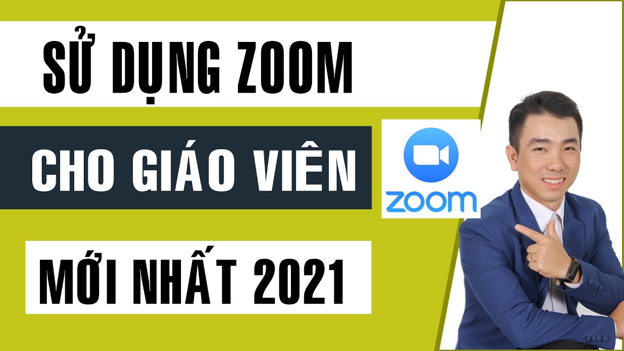 #1 Hướng dẫn cài đặt và sử dụng phần mềm Zoom cho Giáo Viên và Học Sinh 2021 Mới Nhất