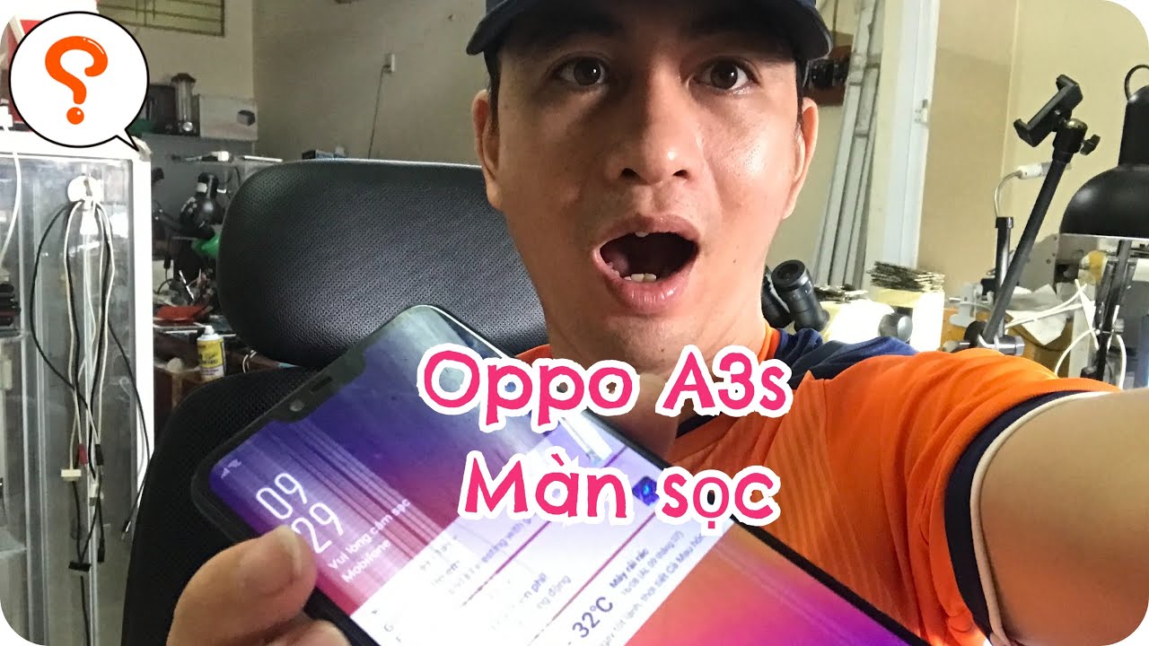 #1 Oppo A3s rơi vỡ màn, bị sọc. Đây là chiếc điện thoại quốc dân? Mới Nhất