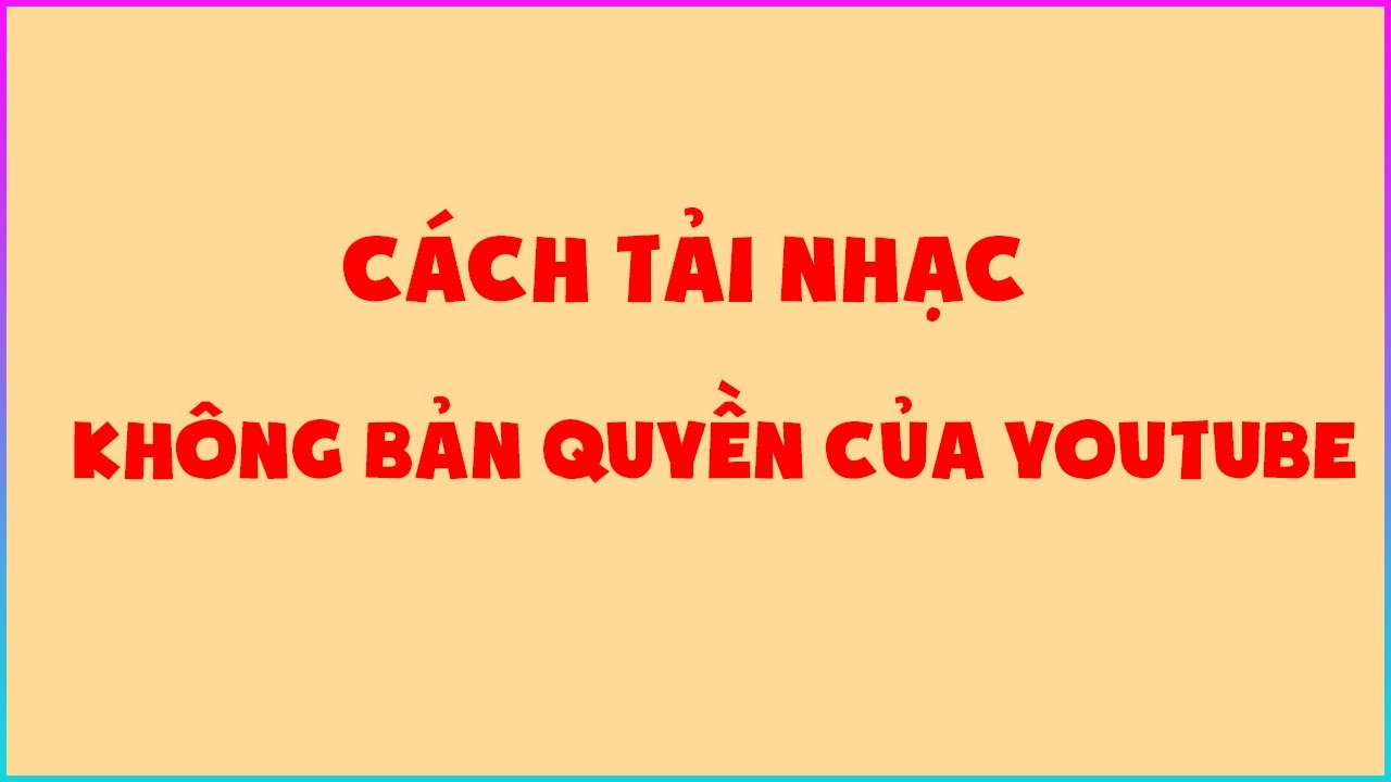 #1 Cách tải nhạc không bản quyền của YOUTUBE | MR TIN Mới Nhất