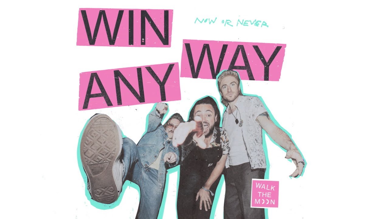 #1 WALK THE MOON – Win Anyway (Audio) Mới Nhất