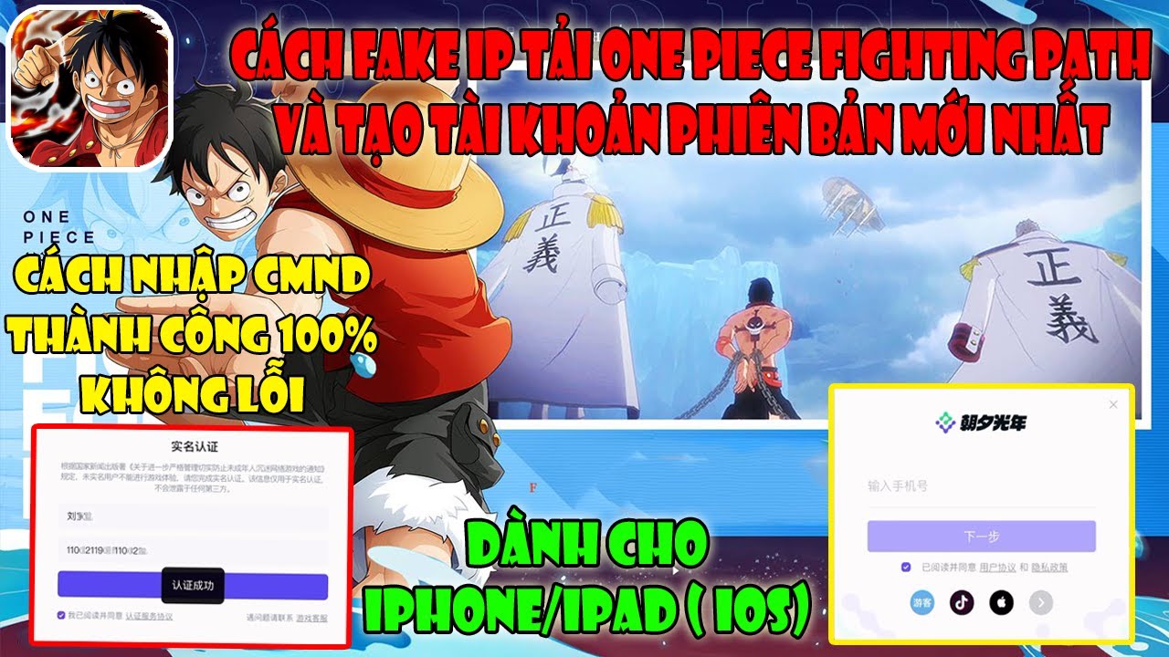 #1 One Piece Fighting Path – Hướng Dẫn Tải và Tạo Tài Khoản, Nhập CMND Thành Công Không Lỗi Trên iOS Mới Nhất