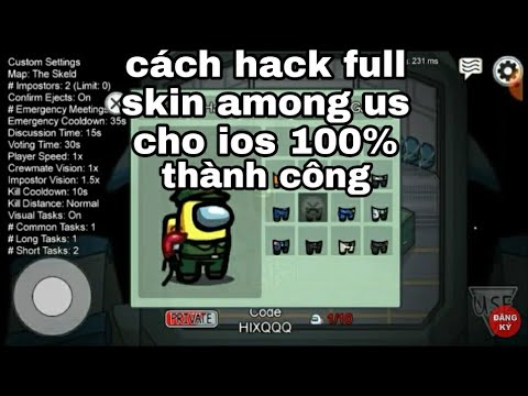 #1 Cách Hack Full Skin Among Us Cho Ios Thành công 100% Mới Nhất