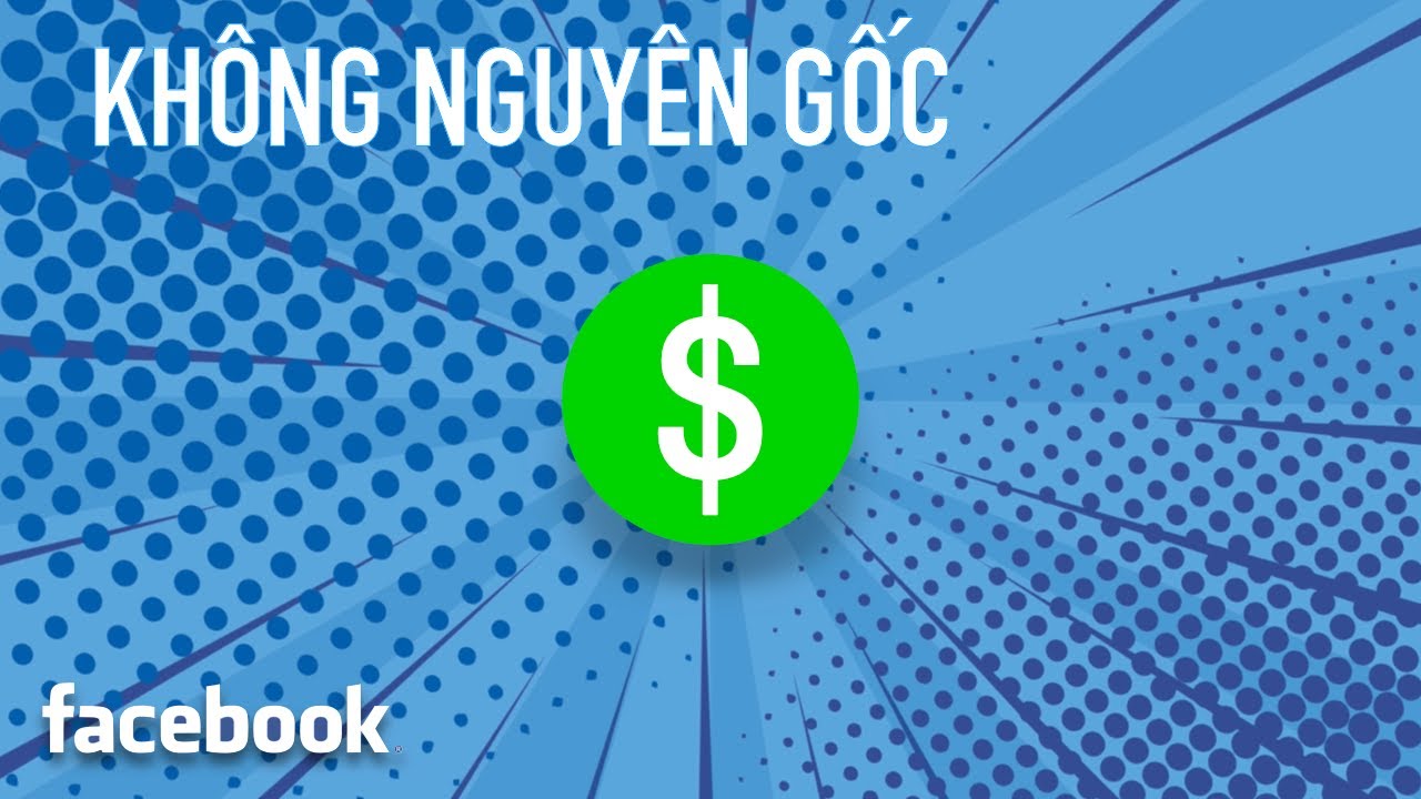 #1 Khắc Phục Lỗi Không Nguyên Gốc (Kiếm tiền Facebook) Mới Nhất