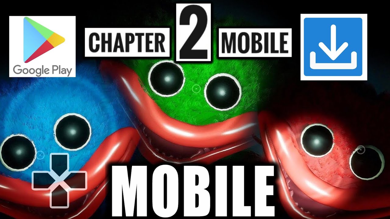 #1 Poppy Playtime: Chapter 2 [MOBILE] Gameplay 08 Android APK Download Mới Nhất