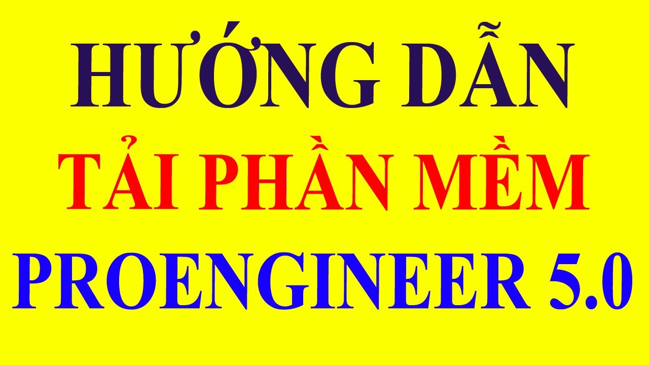 #1 Hướng dẫn tải phần mềm Proengineer 5.0 Wildfire 5.0 M020 64bit | Gin Gà Official Mới Nhất