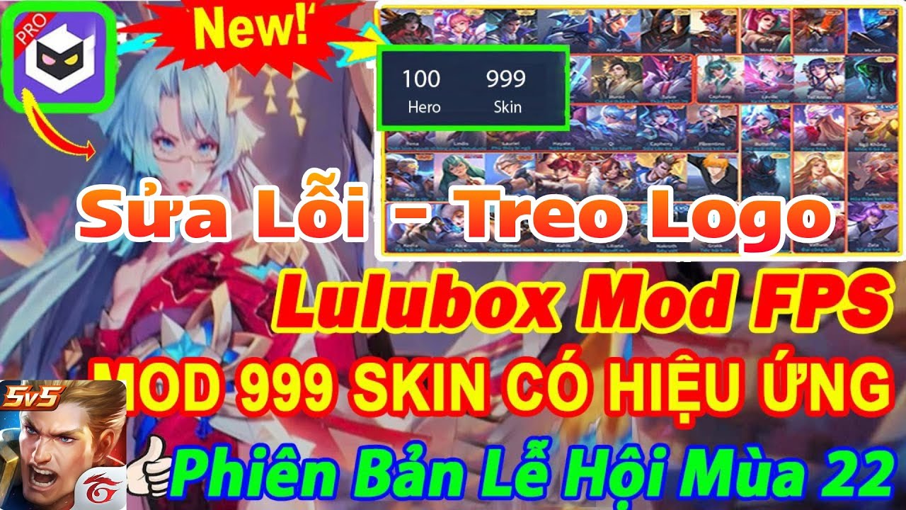 #1 HƯỚNG DẪN MOD 999 SKIN LQ MÙA 22 – LULUBOX PRO 6.11.0 MOD SKIN FULL HIỆU ỨNG, KHÔNG LỖI MẠNG Mới Nhất