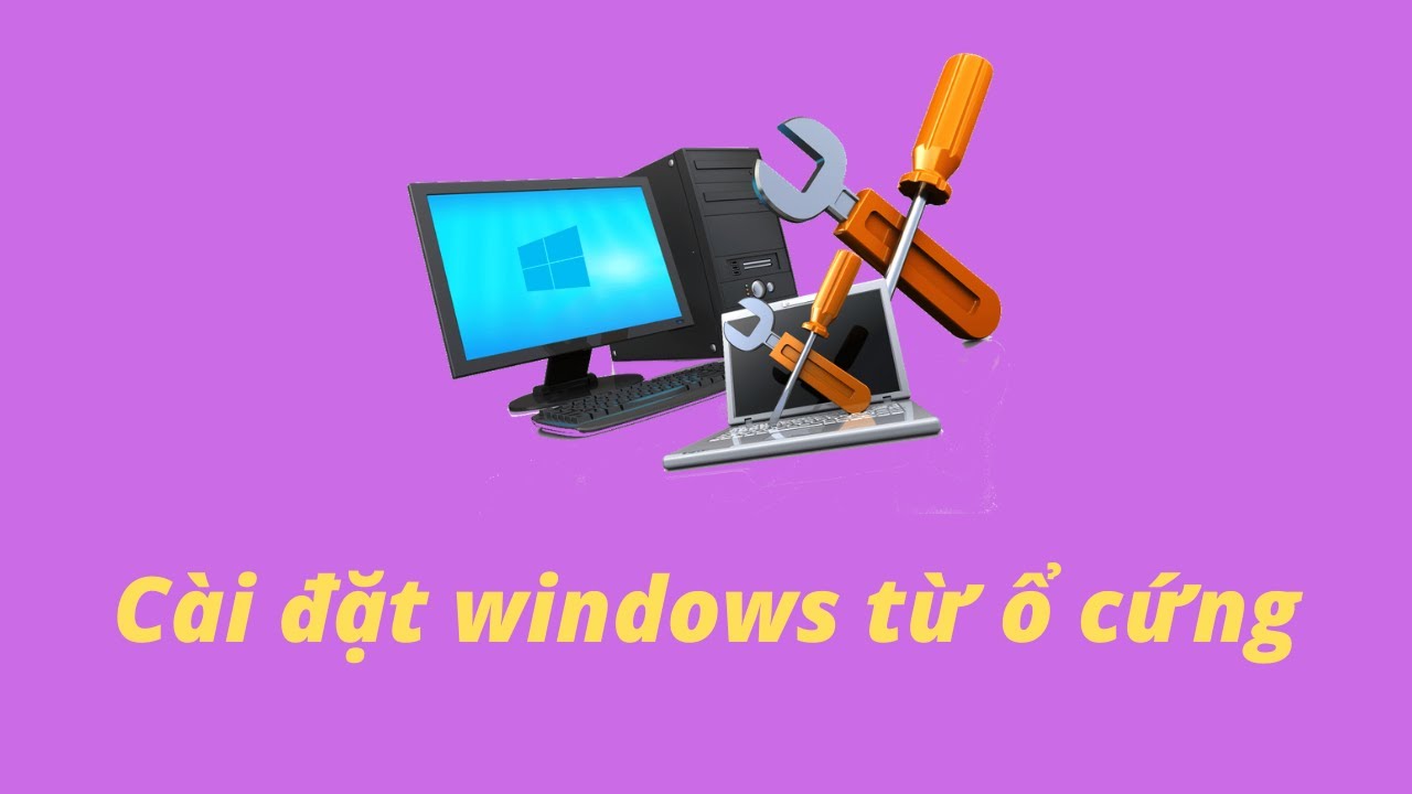 #1 Hướng dẫn cài win 10 từ ổ cứng Mới Nhất