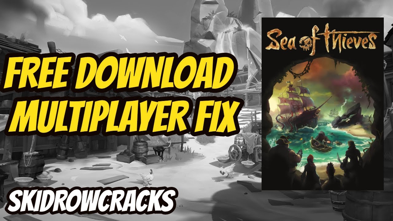 #1 Sea of Thieves Download for PC FREE ✅ Full Game Active [MULTIPLAYER] Mới Nhất