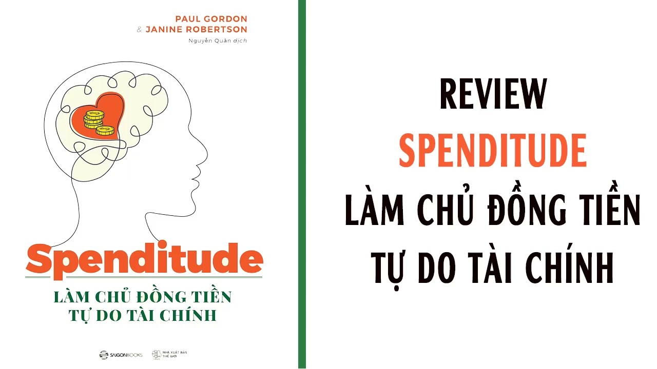 #1 Spenditude Làm Chủ Đồng Tiền Tự Do Tài Chính Review Mới Nhất