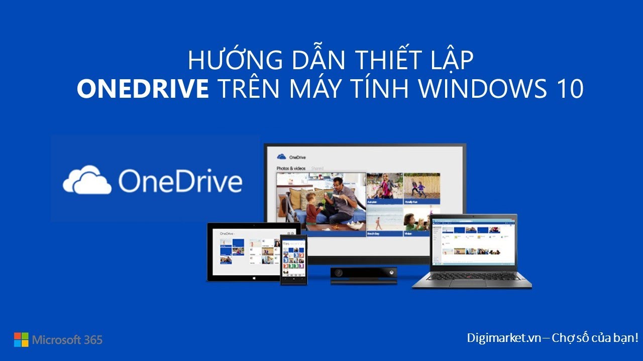 #1 Hướng Dẫn Cài Đặt OneDrive trên Windows 10 Mới Nhất