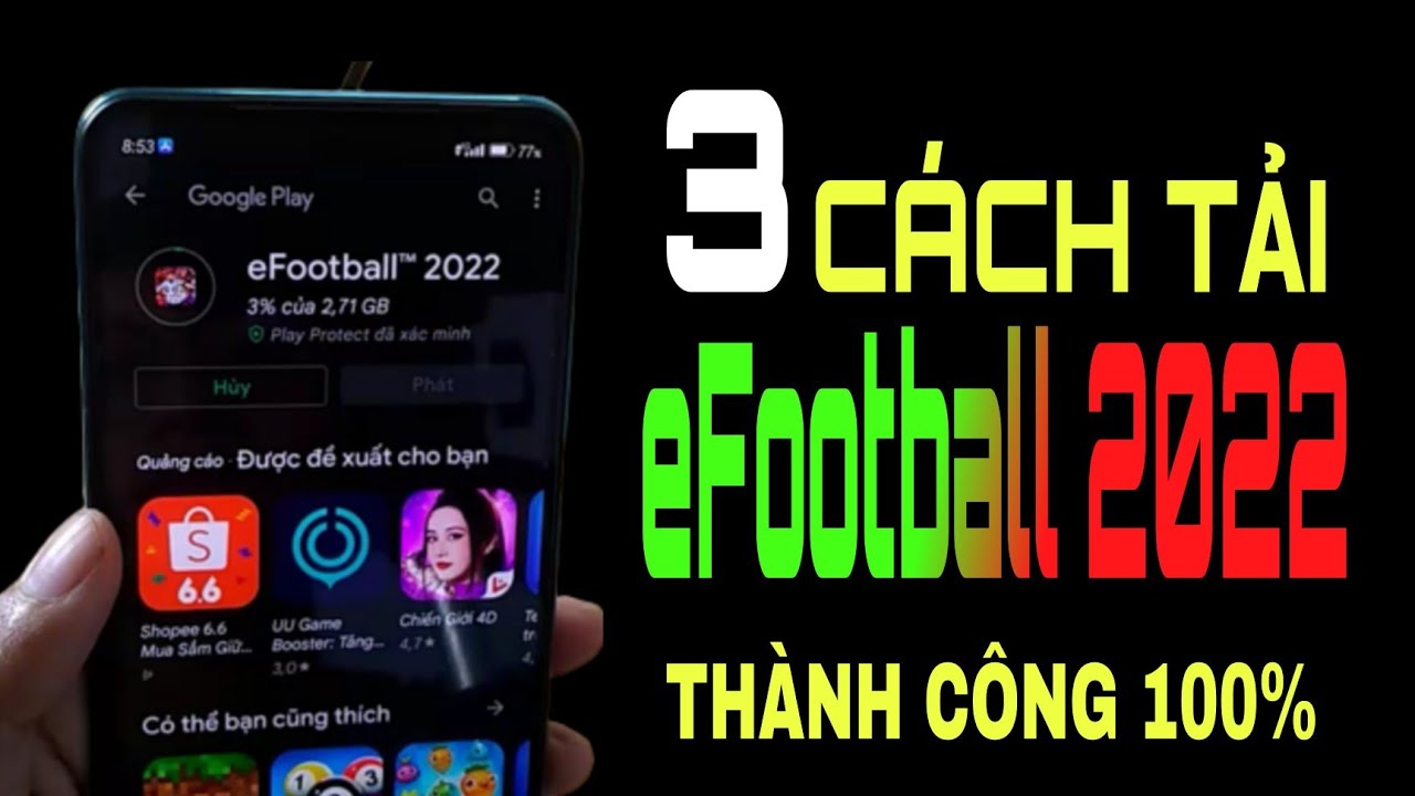 #1 Cách Tải PES 2022 Mobile Trên CH Play Android – Tải eFootball 2022 Cho Máy Không Tương Thích Mới Nhất