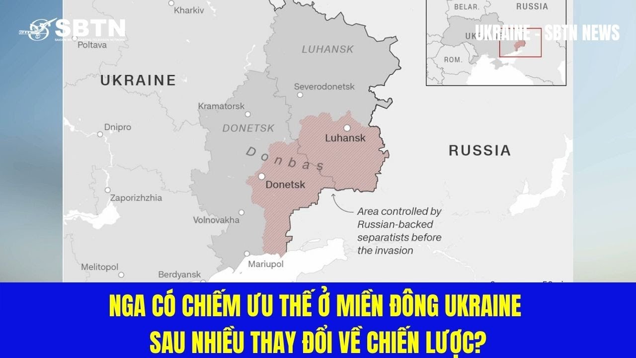 #1 Nga Có Chiếm Ưu Thế Ở Miền Đông Ukraine Sau Nhiều Thay Đổi Về Chiến Lược? | UKRAINE – SBTN NEWS Mới Nhất