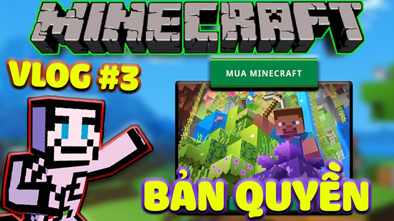 #1 MUA MINECRAFT BẢN QUYỀN VÀ CÁI KẾT | Long Đ | Vlog #3 Mới Nhất