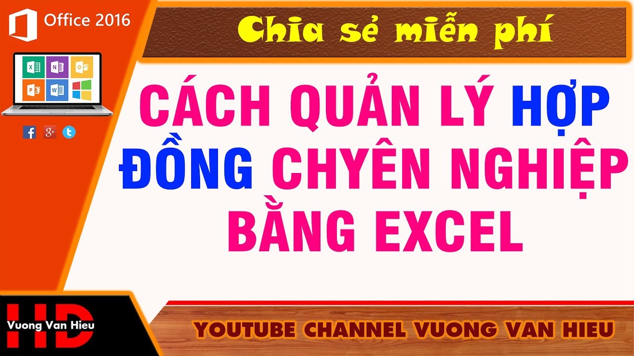 #1 Thủ Thuật Excel: Cách Quản Lý Hợp Đồng Bằng File Excel Mới Nhất