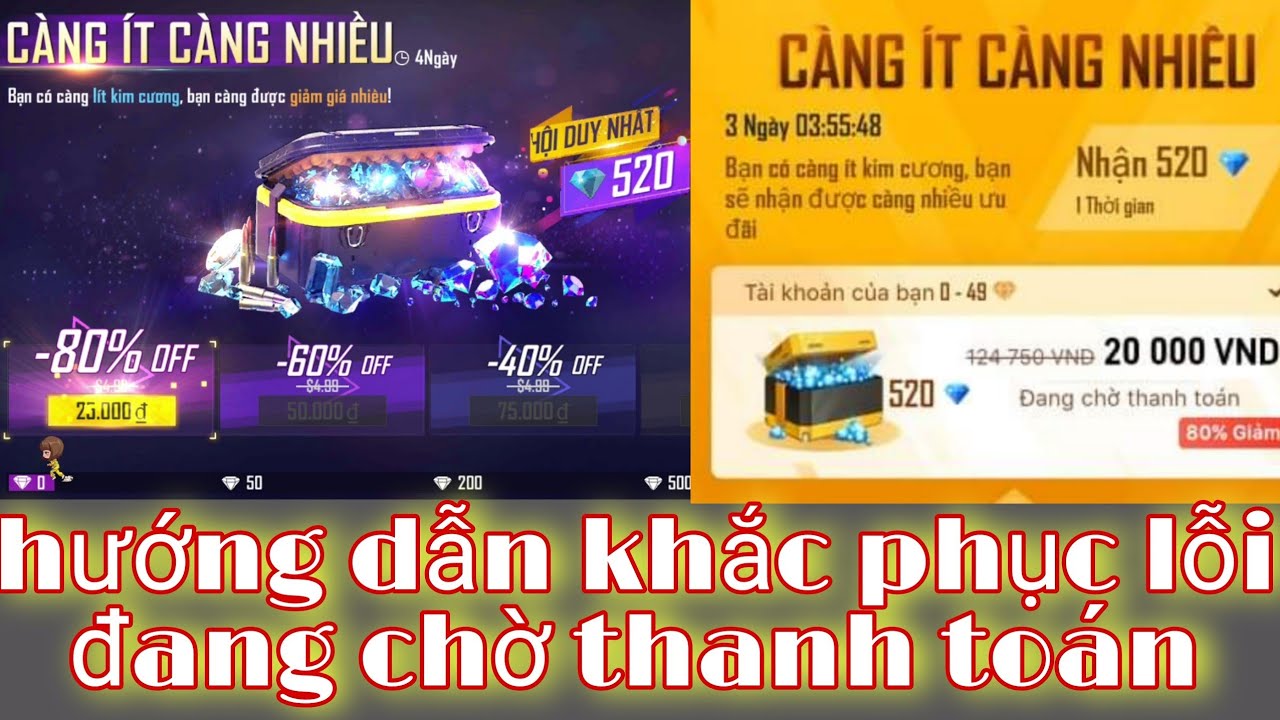 #1 Free Fire| Hướng Dẫn Cách Khắc Phục Lỗi Đang Chờ Thanh Toán Khi Mua Gói Càng Ít Càng Nhiều Mới Nhất