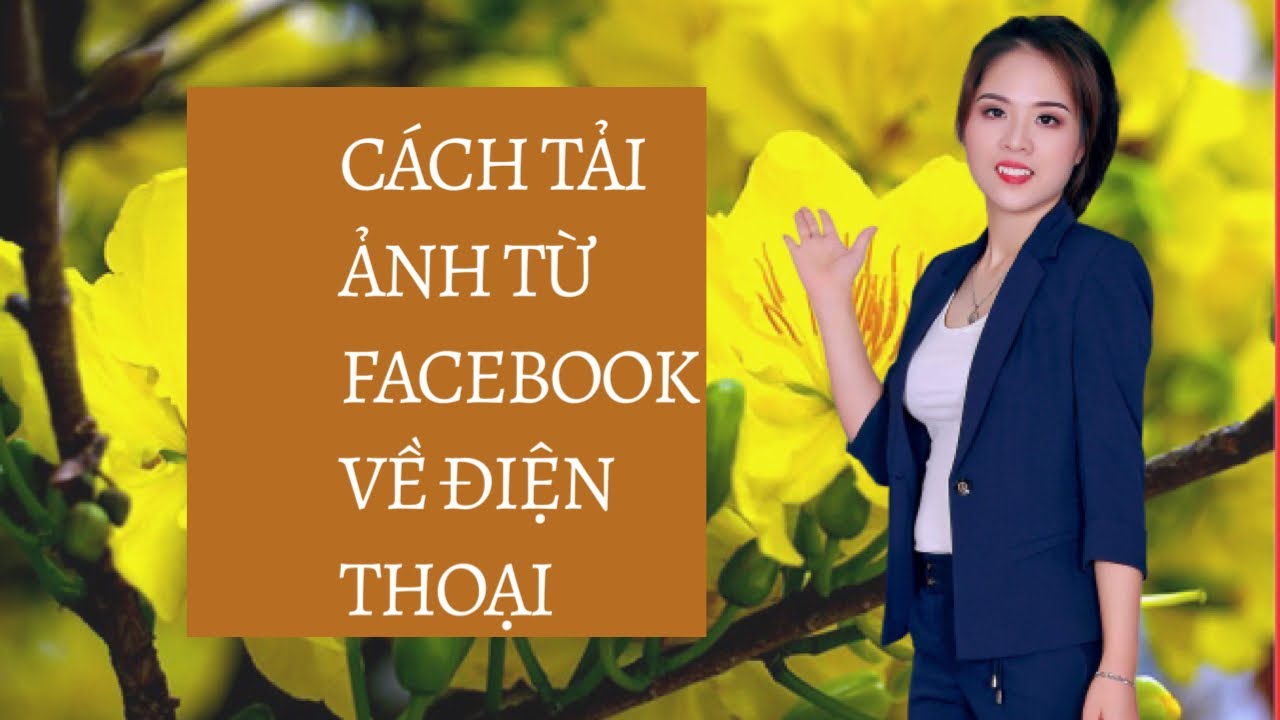 #1 Cách tải ảnh trên facebook về điện thoại/ Nguyễn Thị Trang official Mới Nhất