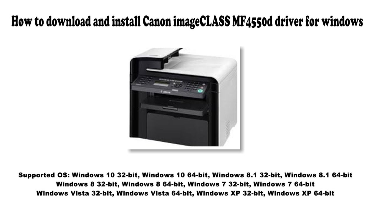 #1 How to download and install Canon imageCLASS MF4550d driver Windows 10, 8.1, 8, 7, Vista, XP Mới Nhất