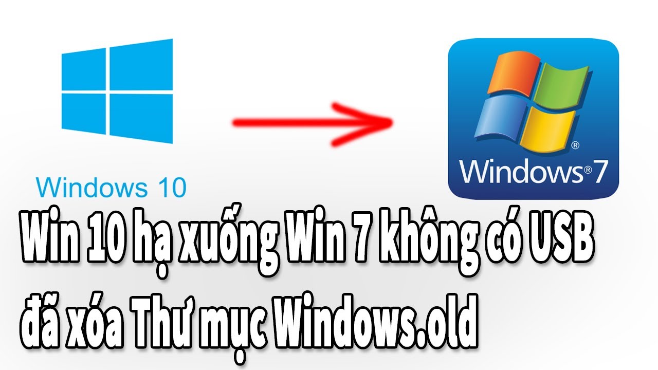 #1 Lên Win 10 máy chạy lag quá Muốn về lại Win 7 mà không có USB thư mục Windows.old thì xóa mất rồi Mới Nhất