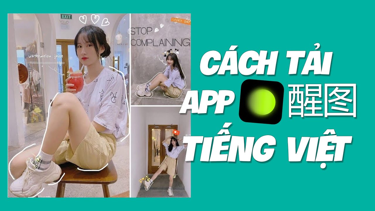 #1 Cách Tải App Chỉnh Ảnh XingTu Tiếng Việt Siêu Hot Cực Dễ Mới Nhất