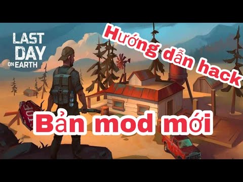 #1 Hướng dẫn mod last day on earth: đơn giản, dễ hiểu, dễ làm và cực kì hữu dụng Mới Nhất