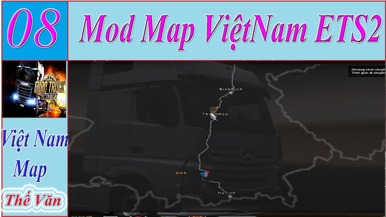 #1 ETS2 #8 – Free Mod Map Việt Nam -ETS2-Euro Truck Simulator 2 – 1.33 ,1.37,1.38 Mới Nhất