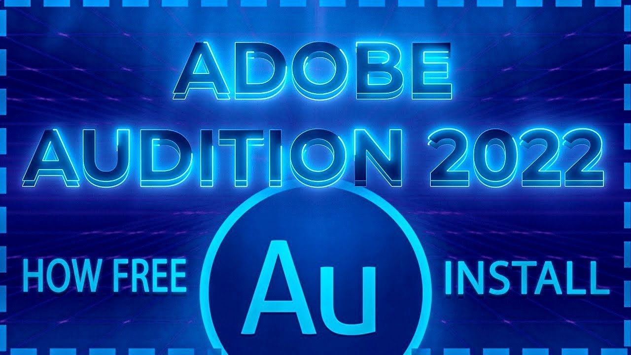 #1 Adobe Audition active | Full Version | active Audition Free Download | NEW Mới Nhất