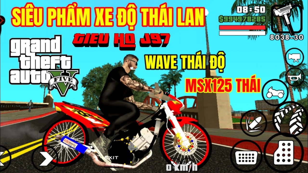 #1 Cách Tải Game GTA San Mod Pack Siêu Phẩm Xe Độ Thái Lan Có Link Full Xe Honda Wave Thái Rs125 MSX125 Mới Nhất
