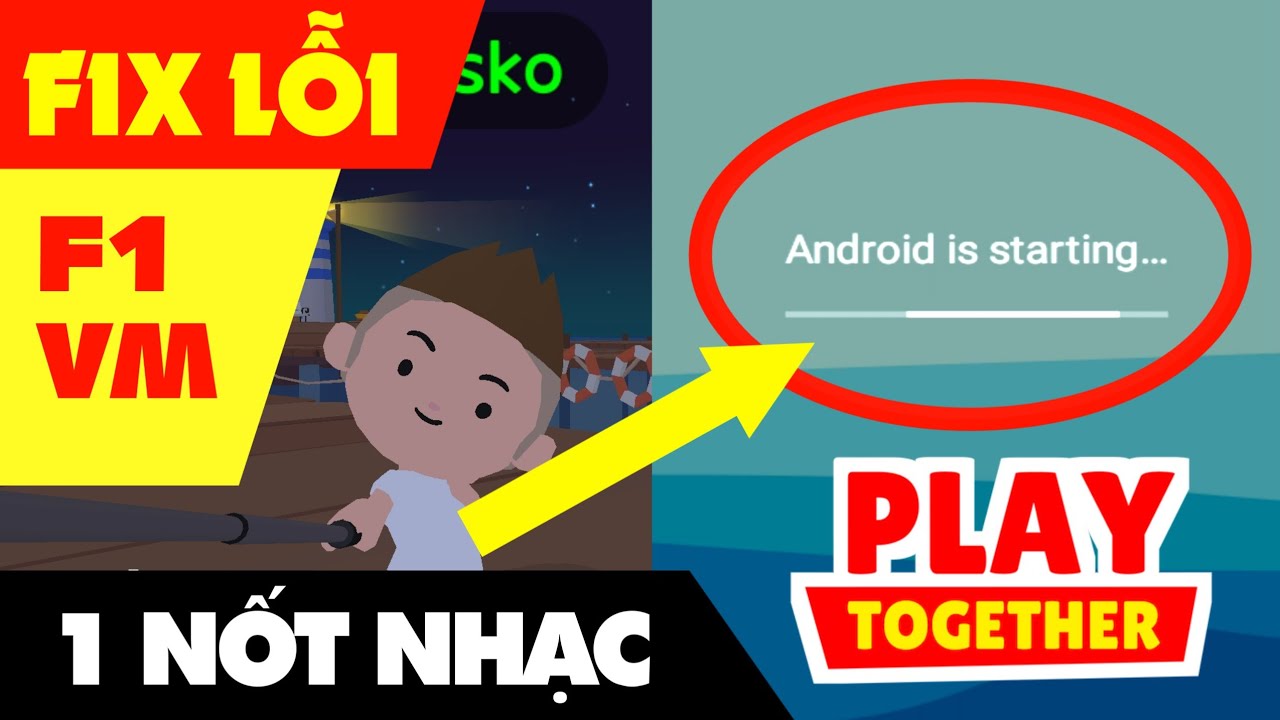 #1 Hack Play Together / Cách Fix Lỗi F1 VM "Android Đang Khởi Động" Đơn Giản – Fix Lỗi Không Gian Ảo Mới Nhất