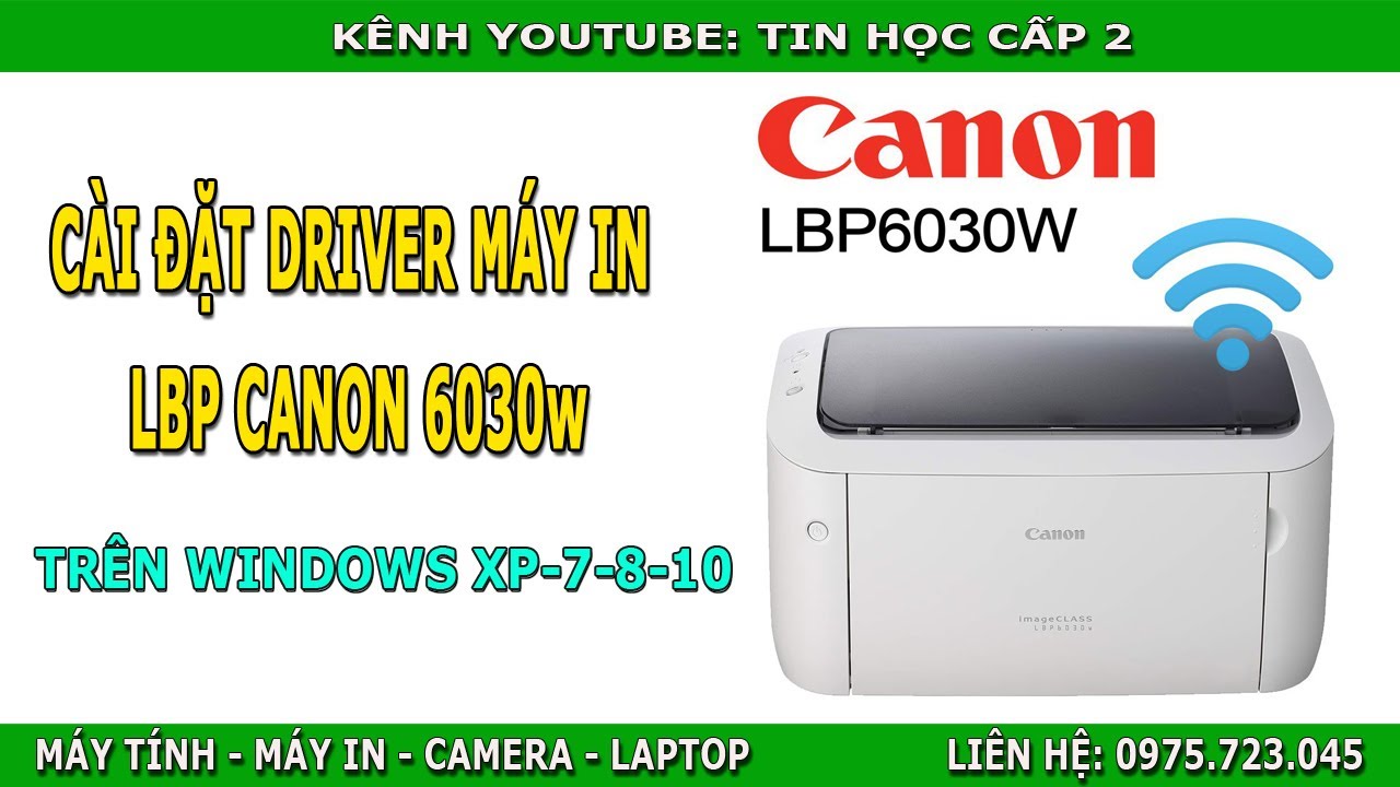 #1 Hướng Dẫn Cài Driver Canon 6030w Trên Windows 10_Tin Học Cấp 2 Mới Nhất