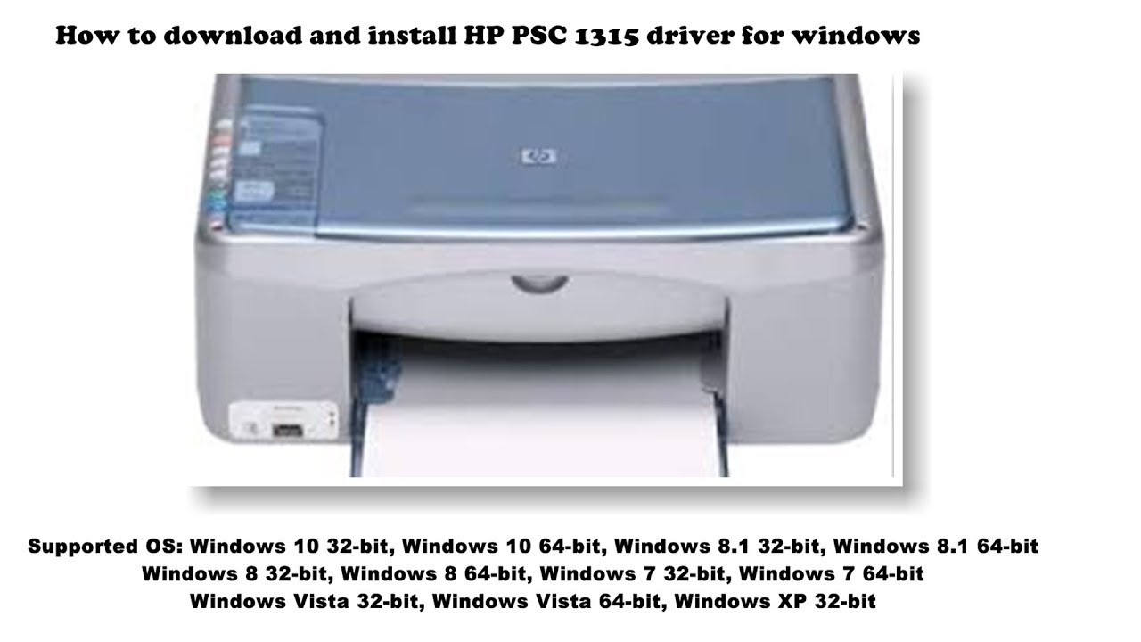#1 How to download and install HP PSC 1315 driver Windows 10, 8 1, 8, 7, Vista, XP Mới Nhất