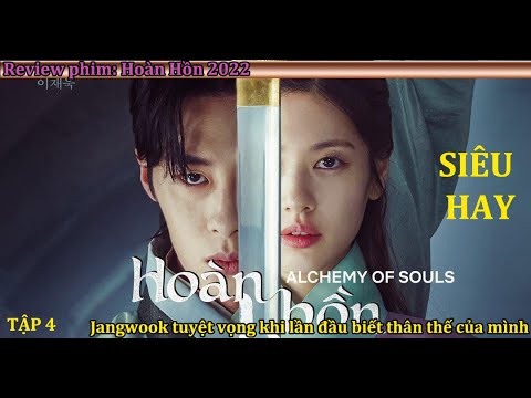 #1 Review phim hàn quốc: Hoán Hồn – Tập 4 –  Hoàn Hồn – Vua Phim Hàn – JangWook tiết lộ thân phận thật Mới Nhất