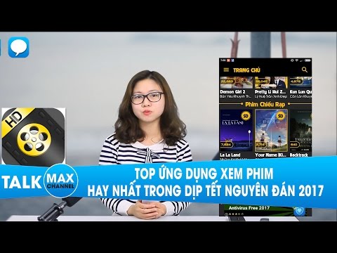 #1 Top ứng dụng xem phim hay nhất trong dịp tết nguyên đán 2017 Mới Nhất