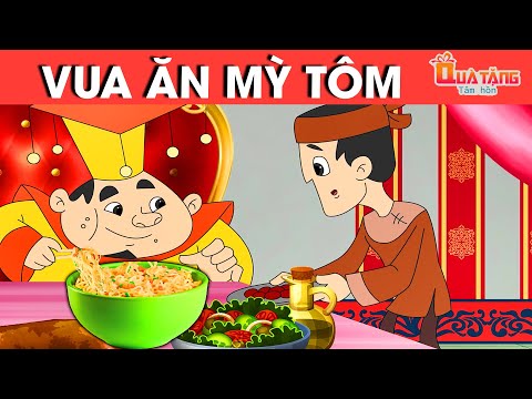 #1 VUA ĂN MỲ TÔM – PHIM HOẠT HÌNH HAY NHẤT – TRUYỆN CỔ TÍCH – CỔ TÍCH HAY NHẤT – QUÀ TẶNG CUỘC SỐNG Mới Nhất