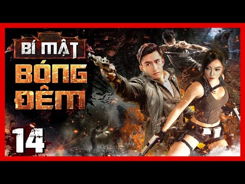 #1 Bí Mật Bóng Đêm – Tập 14 | Phim Hành Động Võ Thuật Mới | Thuyết Minh | Full HD | PhimTV Mới Nhất