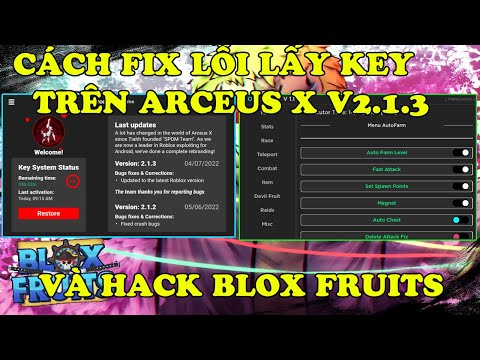 #1 (ROBLOX) Fix Lỗi Lấy Key Arceus X V2.1.3 Và Hack Blox Fruits Update 17.2  Cực Đơn Giản | Mới Nhất