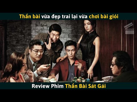 #1 [Review Phim] Thần Bài Đánh Bài Là Phải Cởi Đồ Để Tránh Gian Lận Mới Nhất