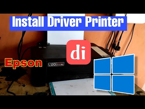 #1 Cara Install Driver Printer Epson L120 di Windows 10 Mới Nhất