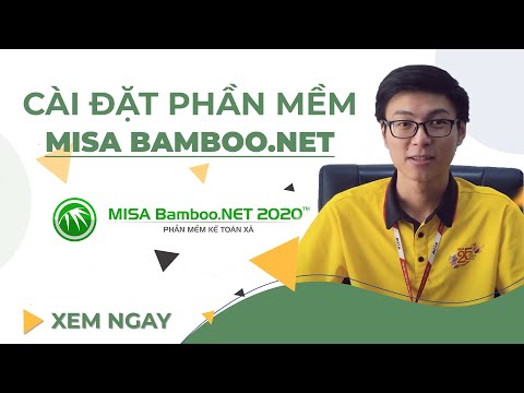 #1 Hướng dẫn Cài đặt phần mềm MISA BAMBOO.NET Mới Nhất