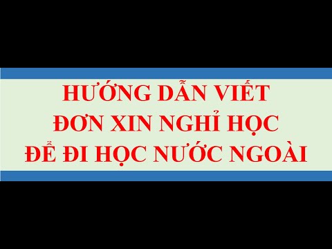 #1 MẪU ĐƠN XIN NGHỈ HỌC ĐỂ ĐI HỌC NƯỚC NGOÀI Mới Nhất