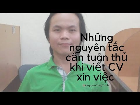 #1 cách viết CV hồ sơ xin việc-Nguyễn Công Trình-chi tiết Mẫu CV xin việc bằng tiếng Việt Mới Nhất