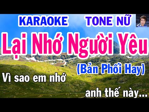 #1 Karaoke Lại Nhớ Người Yêu Tone Nữ Nhạc Sống gia huy beat Mới Nhất