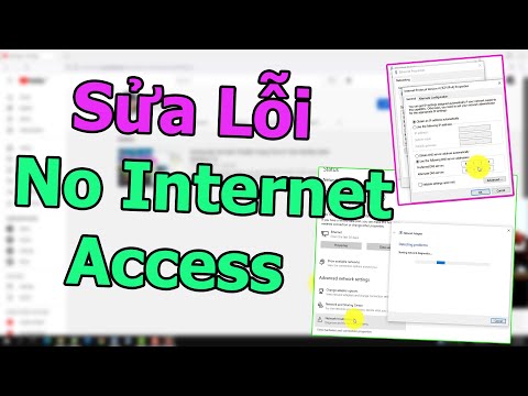 #1 Sửa Lỗi No Internet Access Trên Windows 10 Thành Công 100% Mới Nhất