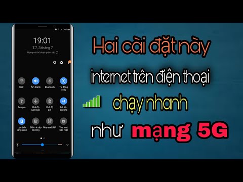 #1 Hai cài đặt này internet trên điện thoại sẽ chạy nhanh như mạng 5G Mới Nhất