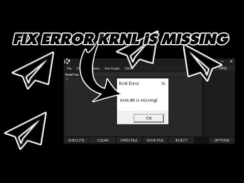 #1 [ROBLOX] CÁCH FIX LỖI KRNL.DLL IS MISSING (HOW TO FIX ERROR KRNL.DLL IS MISSING) Mới Nhất