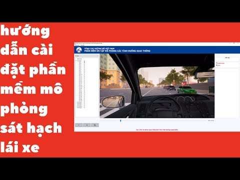 #1 HƯỚNG DẪN CÀI ĐẶT PHẦN MỀM ÔN TẬP MÔ PHỎNG LÁI XE   SÁT HẠCH LÁI XE Mới Nhất