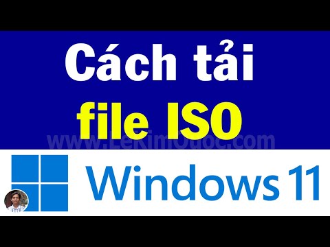 #1 💿 Hướng dẫn tải file ISO Windows 11 nguyên gốc từ Microsoft Mới Nhất