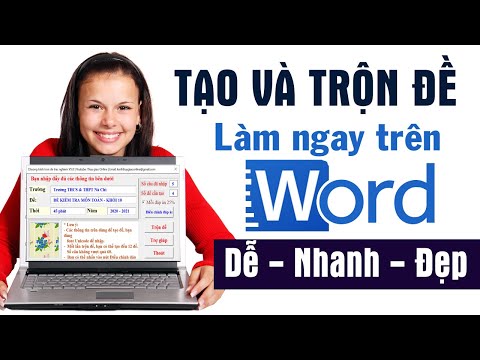 #1 Hướng dẫn tạo và trộn đề trắc nghiệm bằng word cực dễ và đẹp ✓ Thầy giáo Online Mới Nhất